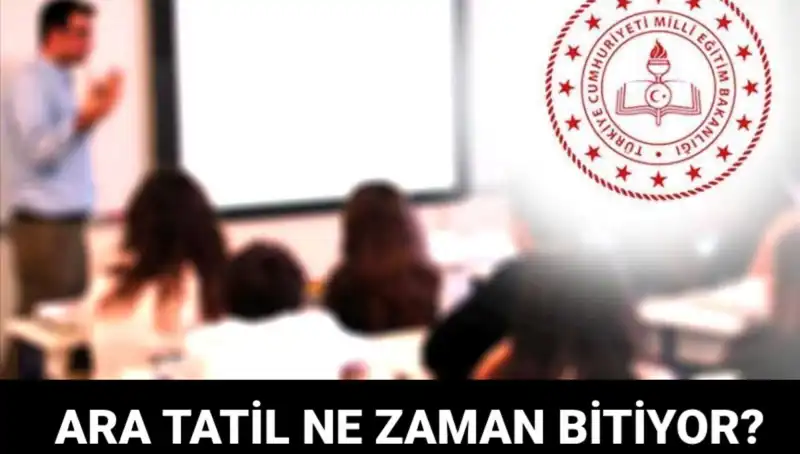 2023 Ara Tatil Ne Zaman Sona Erecek? Okullar Açılıyor!