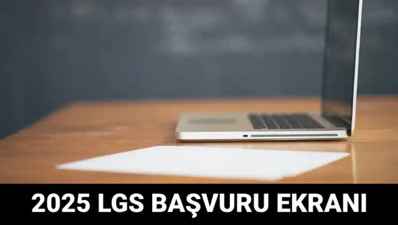 LGS 2025 Başvuruları Başladı: E-Okul Üzerinden Kolayca Yapın!