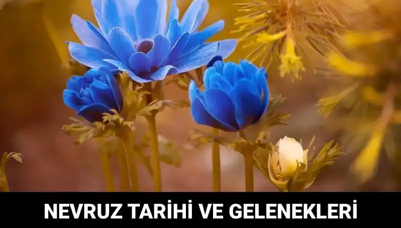 Nevruz Bayramı Nedir? Geleneği ve Kutlama Tarihleri Nasıldır?