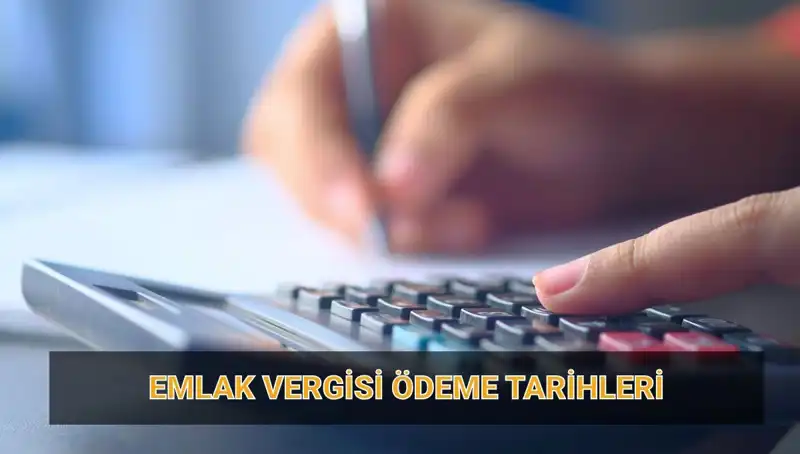 2025 Emlak Vergisi Ödeme Tarihleri: Ne Zaman ve Ne Kadar Ödenecek?