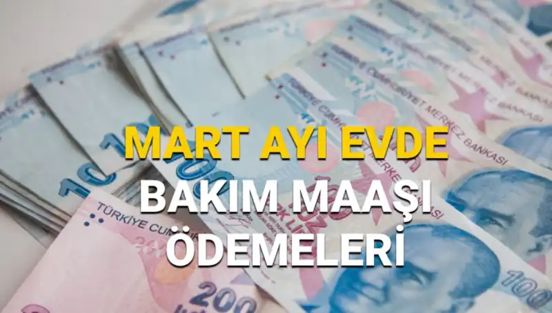 Mart 2025 Evde Bakım Maaşı Sorgulama ve Yatış Tarihleri