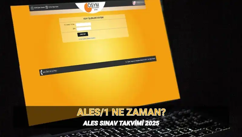 2025 ALES/1 Sınavı Ne Zaman? Tarih ve Süre Detayları Açıklandı!