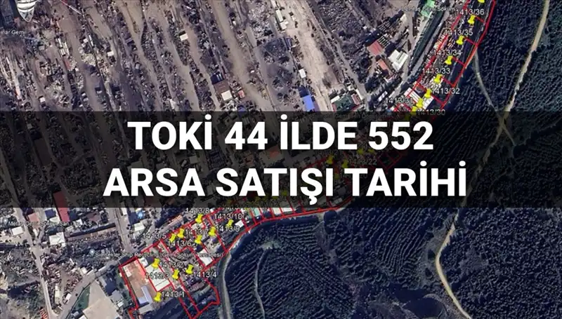 TOKİ’nin 2025 Arsa Satışı: 44 İl Düzenlenecek Açık Artırmalar