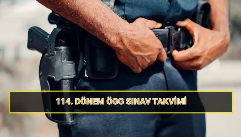 2025 ÖGG 114. Dönem Sınav Tarihleri ve Sonuçlarıyla İlgili Tüm Detaylar