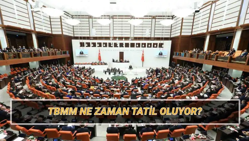 2025 TBMM Tatil Tarihleri Açıklandı: Meclis Ne Zaman Çalışmayacak?