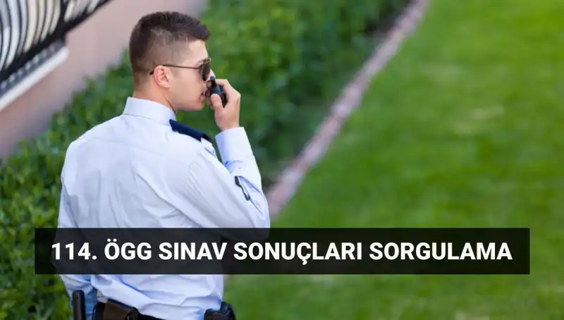 ÖGG 114. Dönem Sınav Sonuçları Açıklandı mı? İşte Tüm Detaylar!